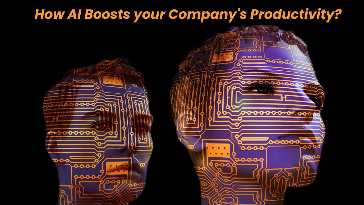 How AI Boosts your Company’s Productivity?