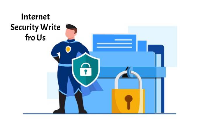 Internet Security Write for us