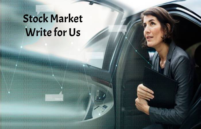 Stock Market Write for us