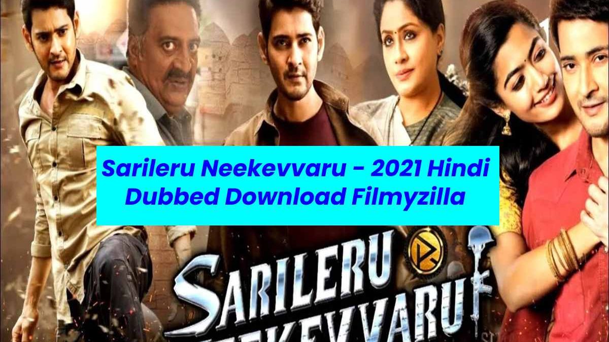 Sarileru Neekevvaru – 2021 Hindi Dubbed Download Filmyzilla