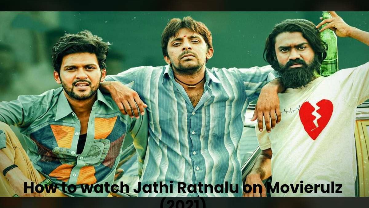 How to watch Jathi Ratnalu on Movierulz (2021)
