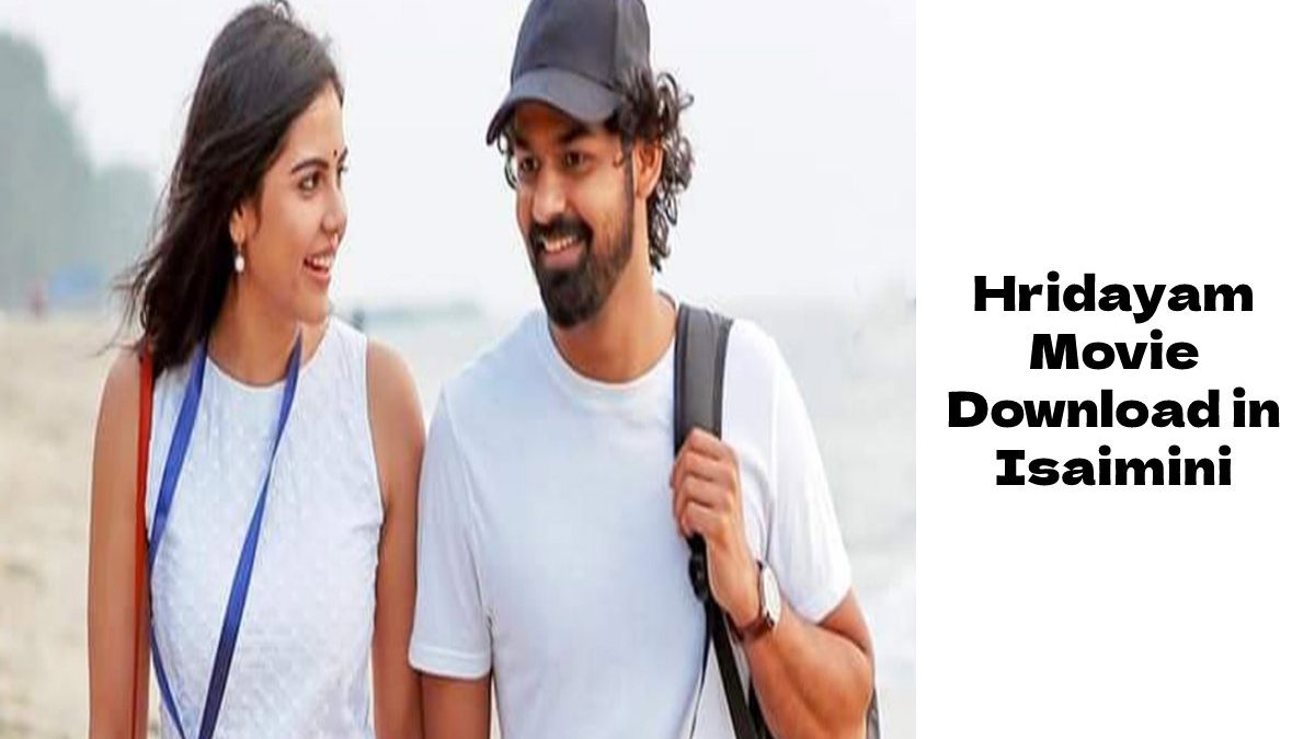 Hridayam Tamil Dubbed Movie Download 720p, 480p, 300MB