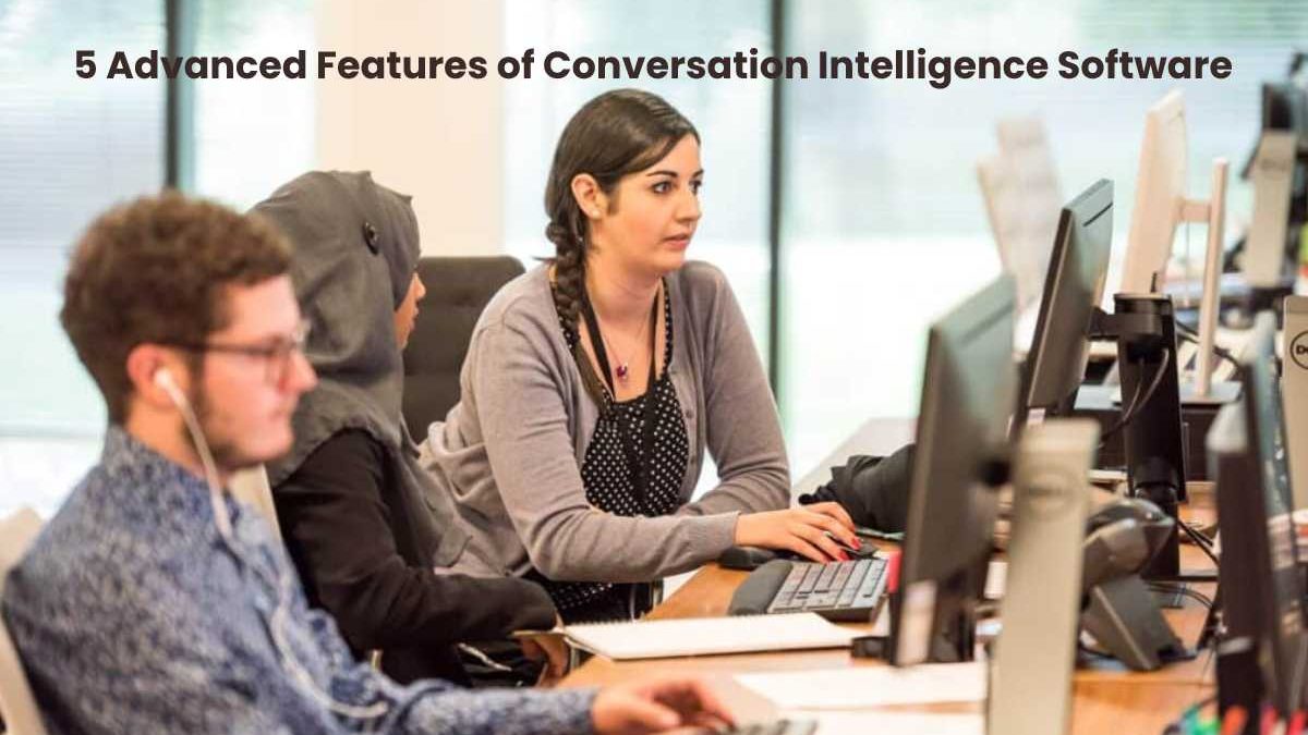 5 Advanced Features of Conversation Intelligence Software