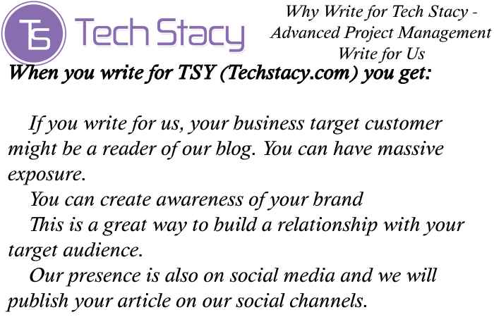 Advanced Project Management Why Write for Us