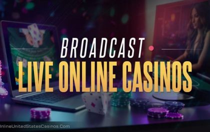Broadcast Live Online Casinos