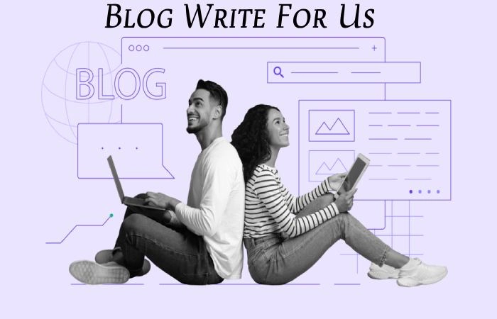 Blog Write For Us