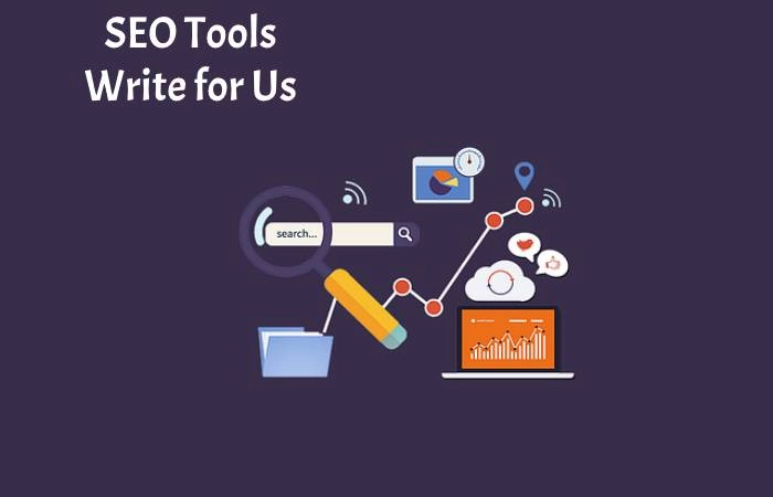 SEO Tools Write for Us